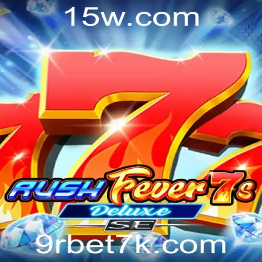 RushFever7sDeluxeSE: Desvendando a Emoção do Jogo com 9rbet7